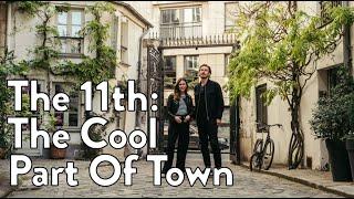 The 11th arrondissement of Paris: The cool part of town