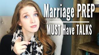 CHRISTIAN PREPARING FOR MARRIAGE: TALKS YOU MUST HAVE