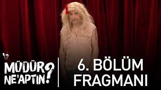 Müdür Ne'aptın? - 6. Bölüm Fragmanı | Tolga Çevik