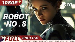 Robot No. 8 | Sci-Fiction/Action/Drama | iQIYI Movie English