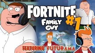 Family Guy/Futurama Characters Playing Fortnite: Episode 1