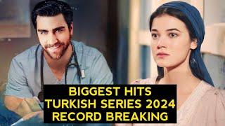 Top 8 Biggest Hits Turkish Drama Series 2024 Record Breaking