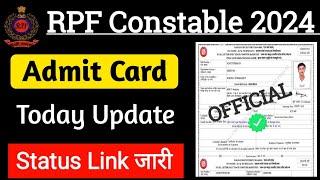 Good News RPF Constable Admit Card 2024 || Today Update || RPF Constable Exam Date 2024