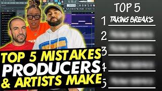 Top 5 Producer/Artist Mistakes