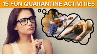 What to Do at Home During Quarantine (15 Fun Activities)