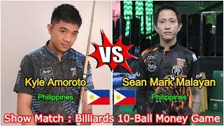 Kyle Amoroto VS Sean Mark Malayan |  Show Match : Billiards 10-Ball Money Game - Race to 7