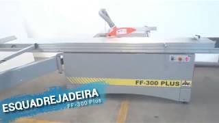 Esquadrejadeira de precisão FF 300 Plus