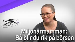 Så blev småbarnsmamman Helena börsmiljonär | Resan mot miljonen