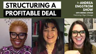 Structuring a Profitable Deal Feat Olga Zuluaga - The Andrea Engstrom Show S2 Ep 02