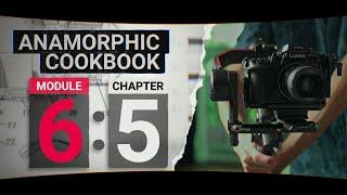 Anamorphic Lenses and Adapters VS Gimbals - Anamorphic Cookbook - Module 6 Chapter 5