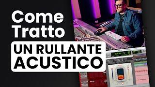 Come tratto un RULLANTE ACUSTICO