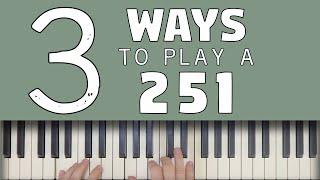 3 Ways To Play a 251