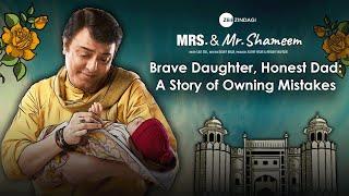 Brave Daughter, Honest Dad: A Story of Owning Mistakes | Mrs. & Mr. Shameem