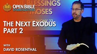 Studio Electives - The Next Exodus Part 2 with David Rosenthal