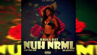 Dagga Dat - Nuh Nrml ft Kip The Gad, UG General (Official Audio)