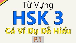 [ P1 ] Từ vựng tiếng Trung HSK 3 mới nhất có ví dụ