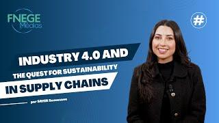 Industry 4.0 and the Quest for Sustainability in Supply Chains