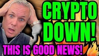 BREAKING CRYPTO NEWS! CRYPTO IS DOWN TODAY! THIS IS GOOD NEWS CRYPTO HOLDERS!