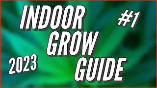 Erfolg beginnt mit der Planung - Der INDOOR GROW GUIDE 2023 - Teil 1