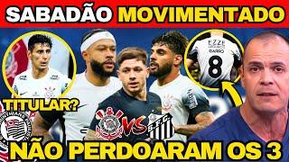  TRIO É ALVO DE CRÍTICAS! MEMPHIS 10 RACHOU ELENCO! TIMÃO ESCALADO! NOTÍCIAS DO CORINTHIANS! 