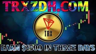 TRXZDH.COM|TRX/USDT Good news! | Make Money Online in 2022 | Earn and mine TRX/USDT for free |