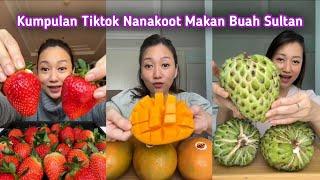 KUMPULAN TIK TOK NANAKOOT MAKAN BUAH SULTAN