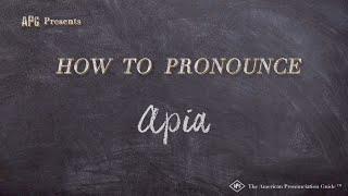 How to Pronounce Apia (Real Life Examples!)