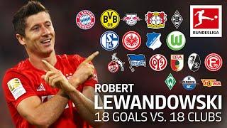 Robert Lewandowski | Best 18 Goals vs. 18 Clubs