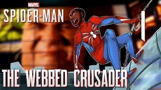 [1] The Webbed Crusader (Let's Play Marvel's Spider-Man [PS4 Pro] w/ GaLm)