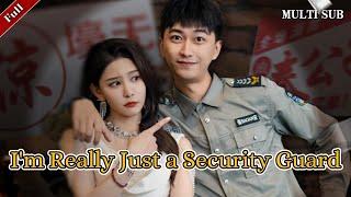 [MULTI SUB]Popular urban counterattack short drama "I'm Really Just a Security Guard" is online