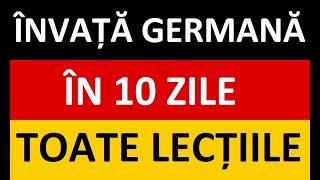 Invata Germana | ÎNVAȚĂ GERMANĂ ÎN 10 ZILE - TOATE LECȚIILE DE LA 1 LA 10