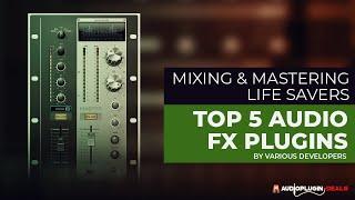 Top 5 Audio FX Plugins