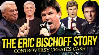 CONTROVERSY CREATES CASH | The Eric Bischoff Story (Full Career Documentary)
