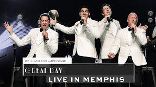 Great Day | Live In Memphis | Ernie Haase & Signature Sound