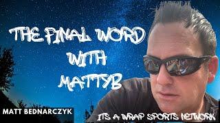 The Final Word w/ MattyB | Christmas Hang Over | Ep47 | 12-26-24