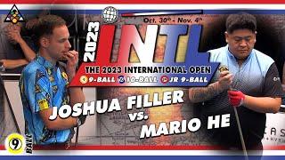 9-Ball - JOSHUA FILLER vs MARIO HE - 2023 International Open