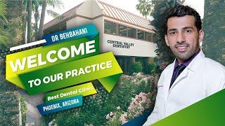 Welcome to Best Dental Clinic Near You in Phoenix, Arizona | Dr. Babak Behbahani