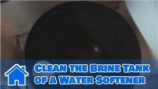 Water Softeners : How to Clean the Brine Tank of a Water Softener