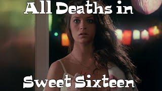 All Deaths in Sweet Sixteen (1983)
