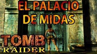 Tomb Raider 1 Vídeo-Guía en Español - El Palacio de Midas (Palace Midas)