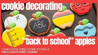 How to decorate 7 “Back to School” Apple cookies with royal icing #cookiedecorating #royalicing