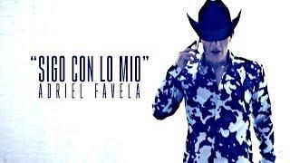 Adriel Favela- "Sigo Con Lo Mio" (Music Video)