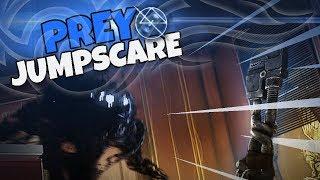 Prey - Worst Jumpscare Ever [Hyper-SD]