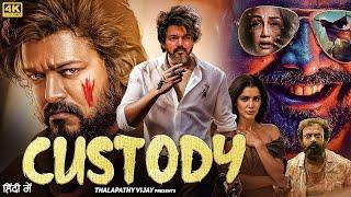 THALAPATHY Vijay New Released Movie 2025 | Custody | Hindi Dubed New South Indian Action Movies