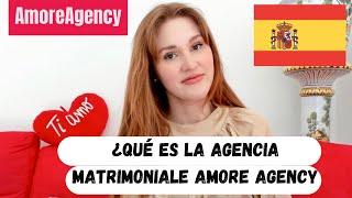 Agencia Matrimonial en España | ¿Qué es y cómo funciona AMORE AGENCY?