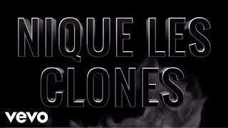 Nekfeu - Nique les clones, Pt. II (Clip Officiel)