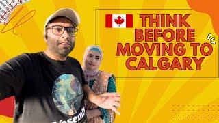 Watch this BEFORE Moving To CALGARY CANADA  IN 2023-24