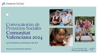 Convocatorias de Proyectos Sociales – Comunitat Valenciana 2024
