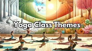 Top Yoga Themes for Every Season and Occasion | The Yoga Nomads