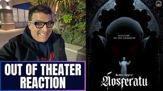 NOSFERATU (2024) | Out of the Theater REACTION! | Focus Features | Robert Eggers